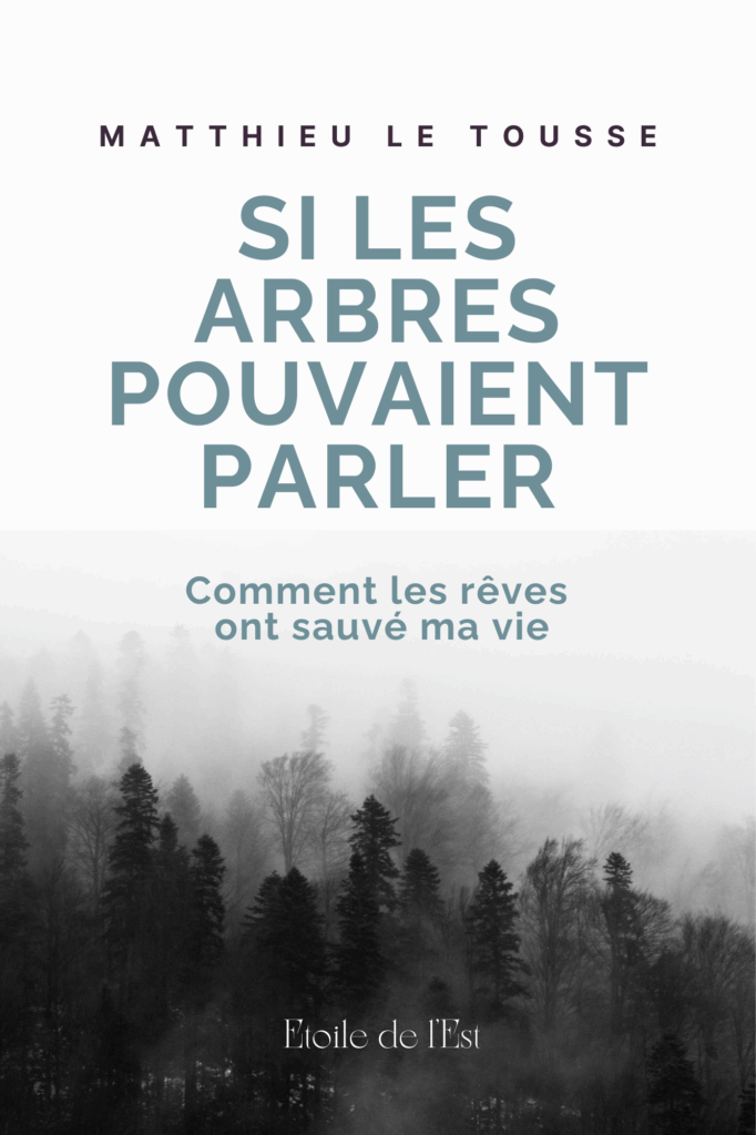 Si les Arbres pouvaient parler - Matthieu Le Tousse