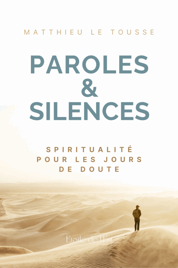 Paroles et Silences - Matthieu Le Tousse